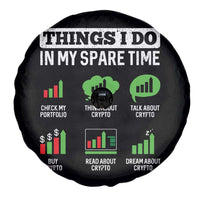 Funny Crypto Investing Spare Tire Cover Things I Do In My Spare Time Trading