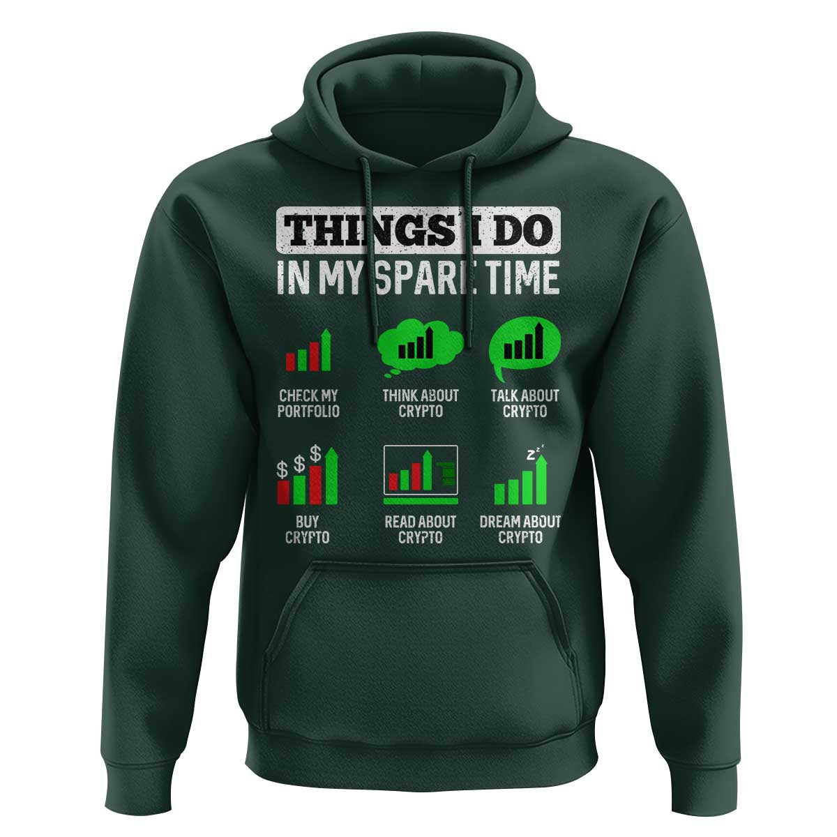 Funny Crypto Investing Hoodie Things I Do In My Spare Time Trading