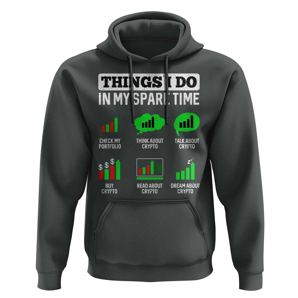 Funny Crypto Investing Hoodie Things I Do In My Spare Time Trading