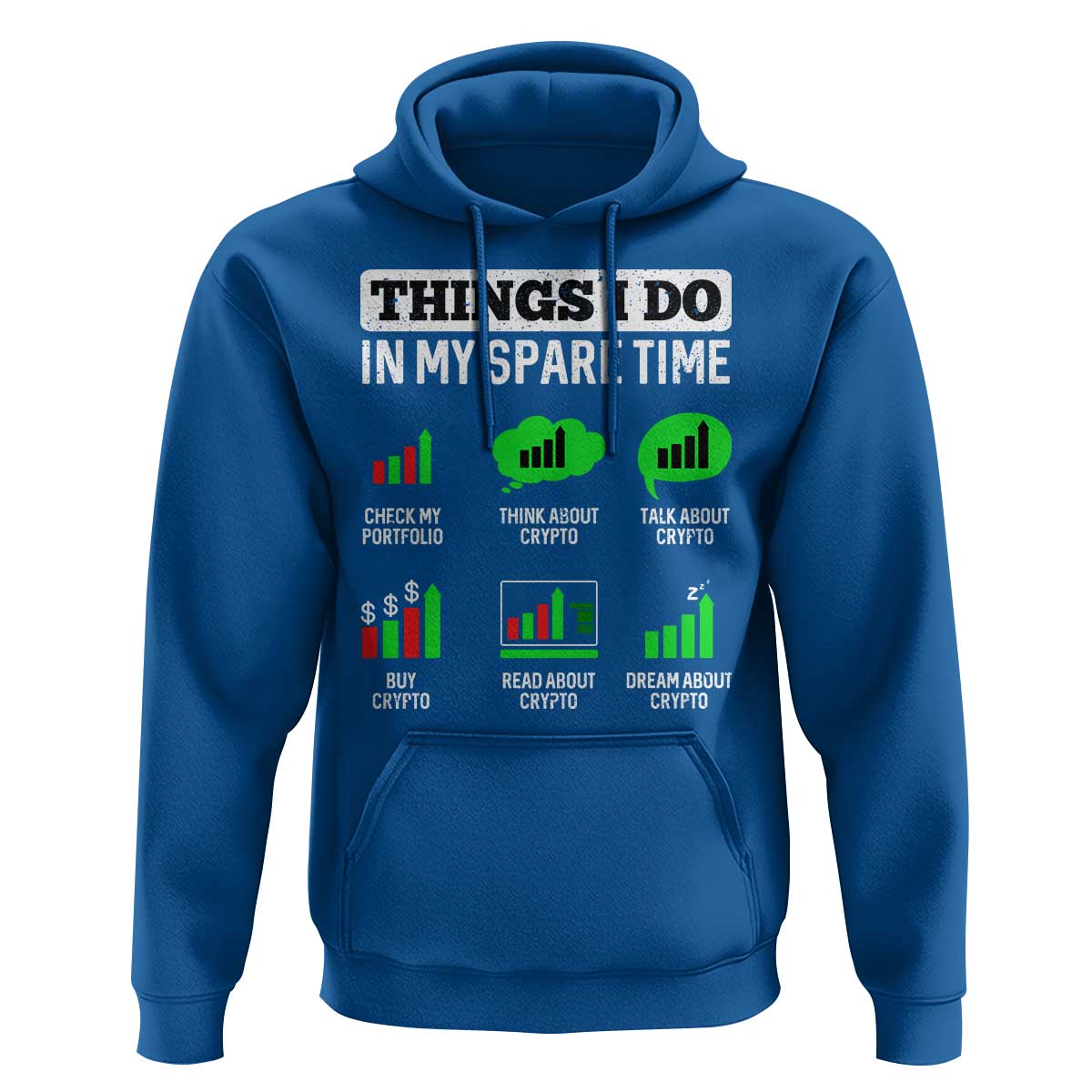 Funny Crypto Investing Hoodie Things I Do In My Spare Time Trading