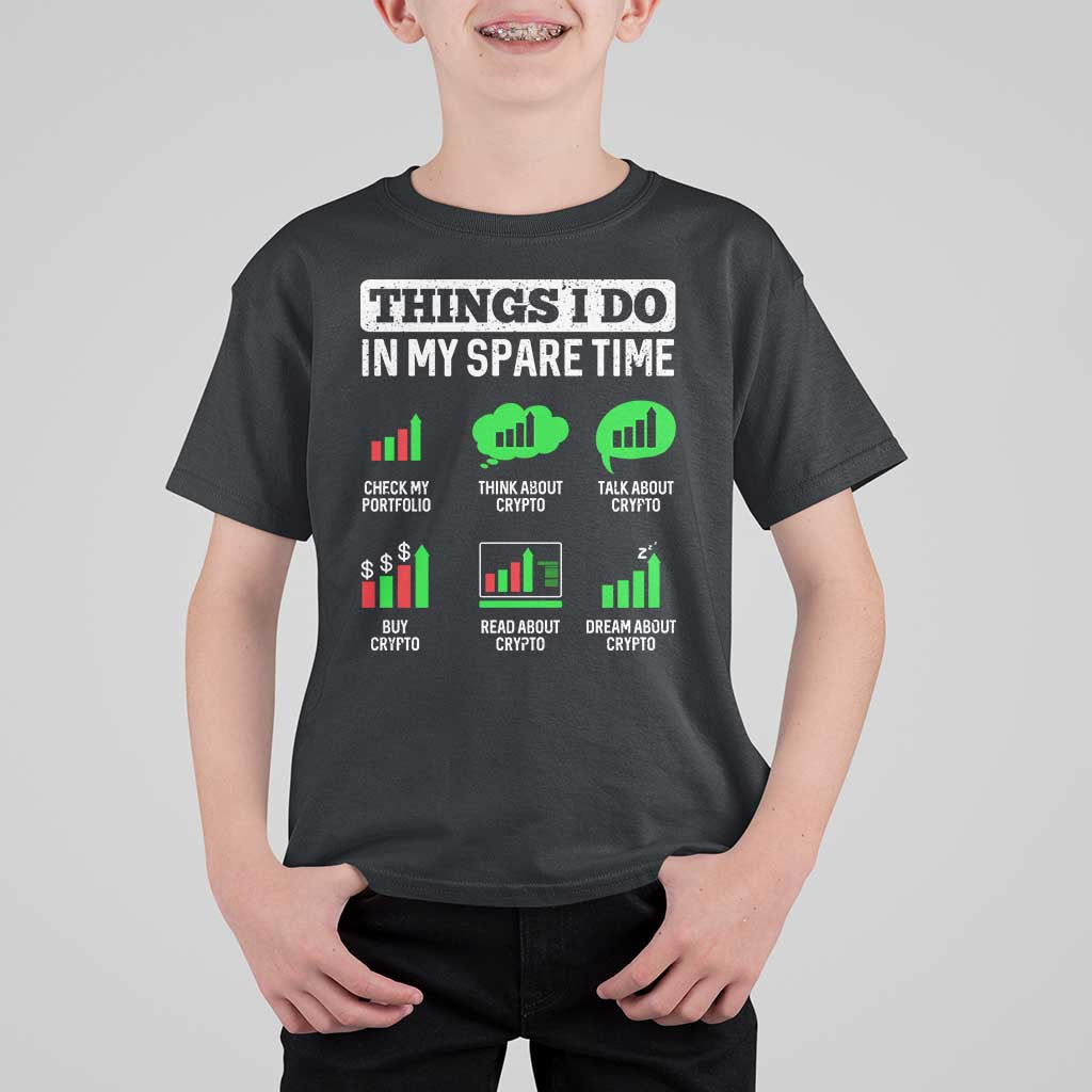 Funny Crypto Investing T Shirt For Kid Things I Do In My Spare Time Trading