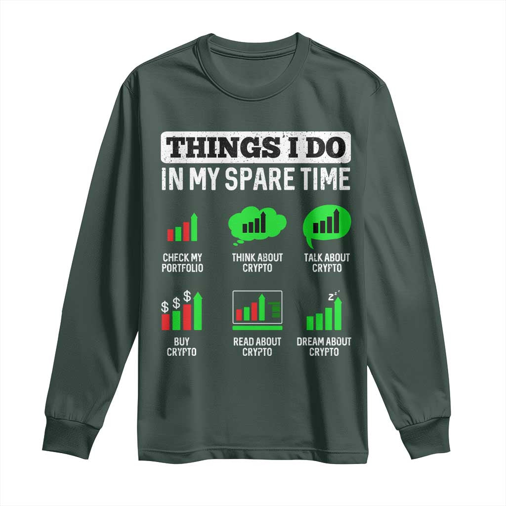 Funny Crypto Investing Long Sleeve Shirt Things I Do In My Spare Time Trading