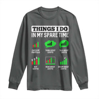 Funny Crypto Investing Long Sleeve Shirt Things I Do In My Spare Time Trading