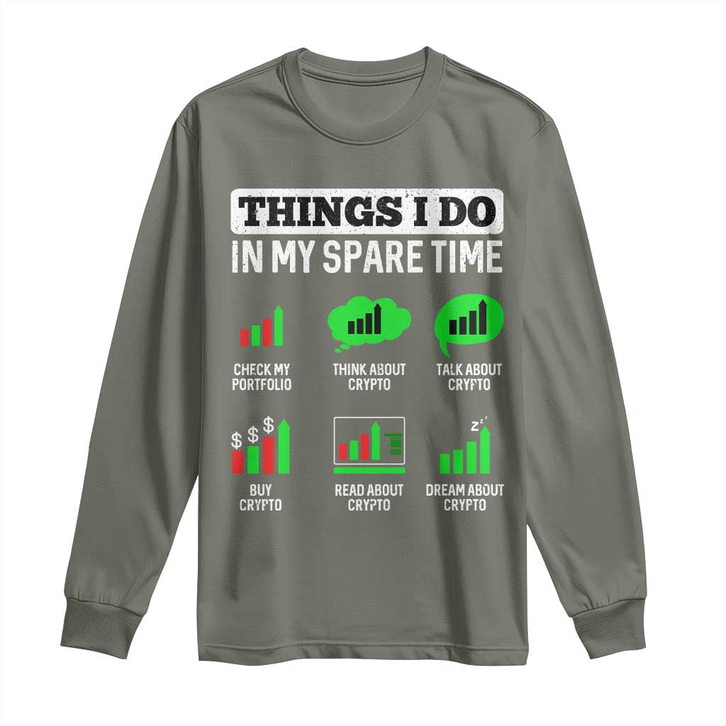 Funny Crypto Investing Long Sleeve Shirt Things I Do In My Spare Time Trading