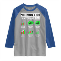 Funny Crypto Investing Raglan Shirt Things I Do In My Spare Time Trading