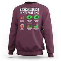 Funny Crypto Investing Sweatshirt Things I Do In My Spare Time Trading