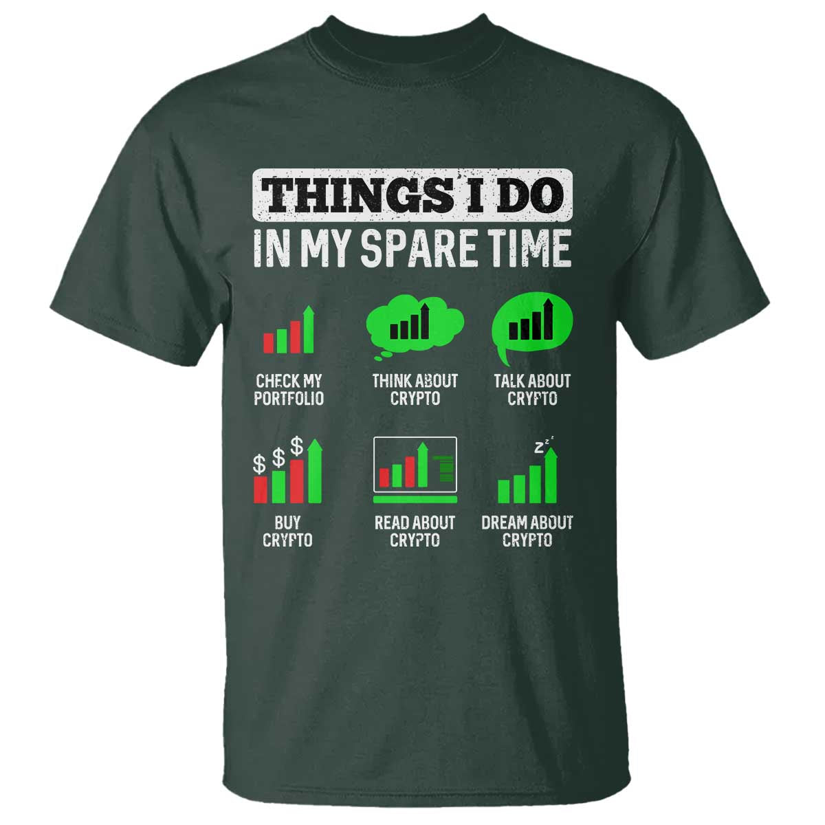 Funny Crypto Investing T Shirt Things I Do In My Spare Time Trading