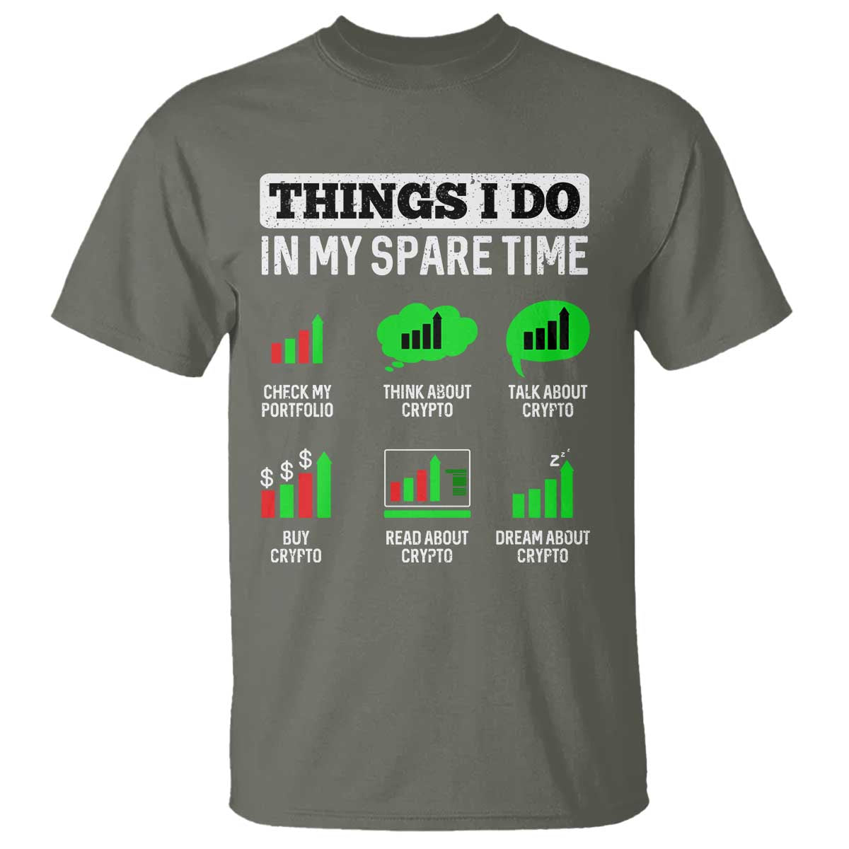 Funny Crypto Investing T Shirt Things I Do In My Spare Time Trading