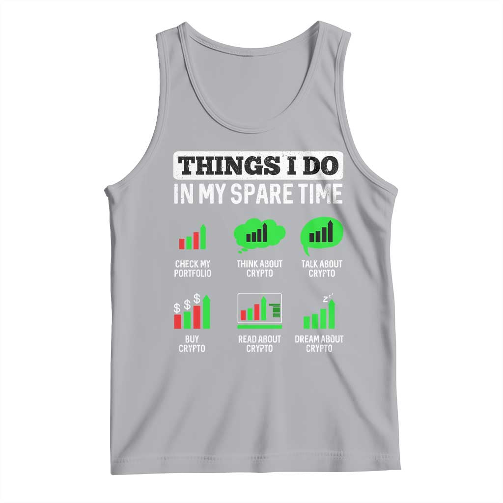 Funny Crypto Investing Tank Top Things I Do In My Spare Time Trading