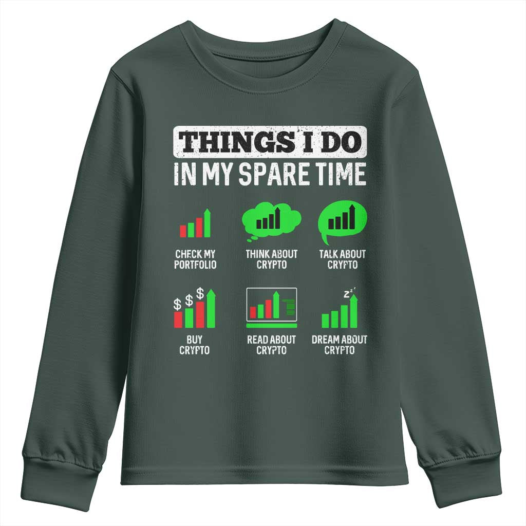 Funny Crypto Investing Youth Sweatshirt Things I Do In My Spare Time Trading