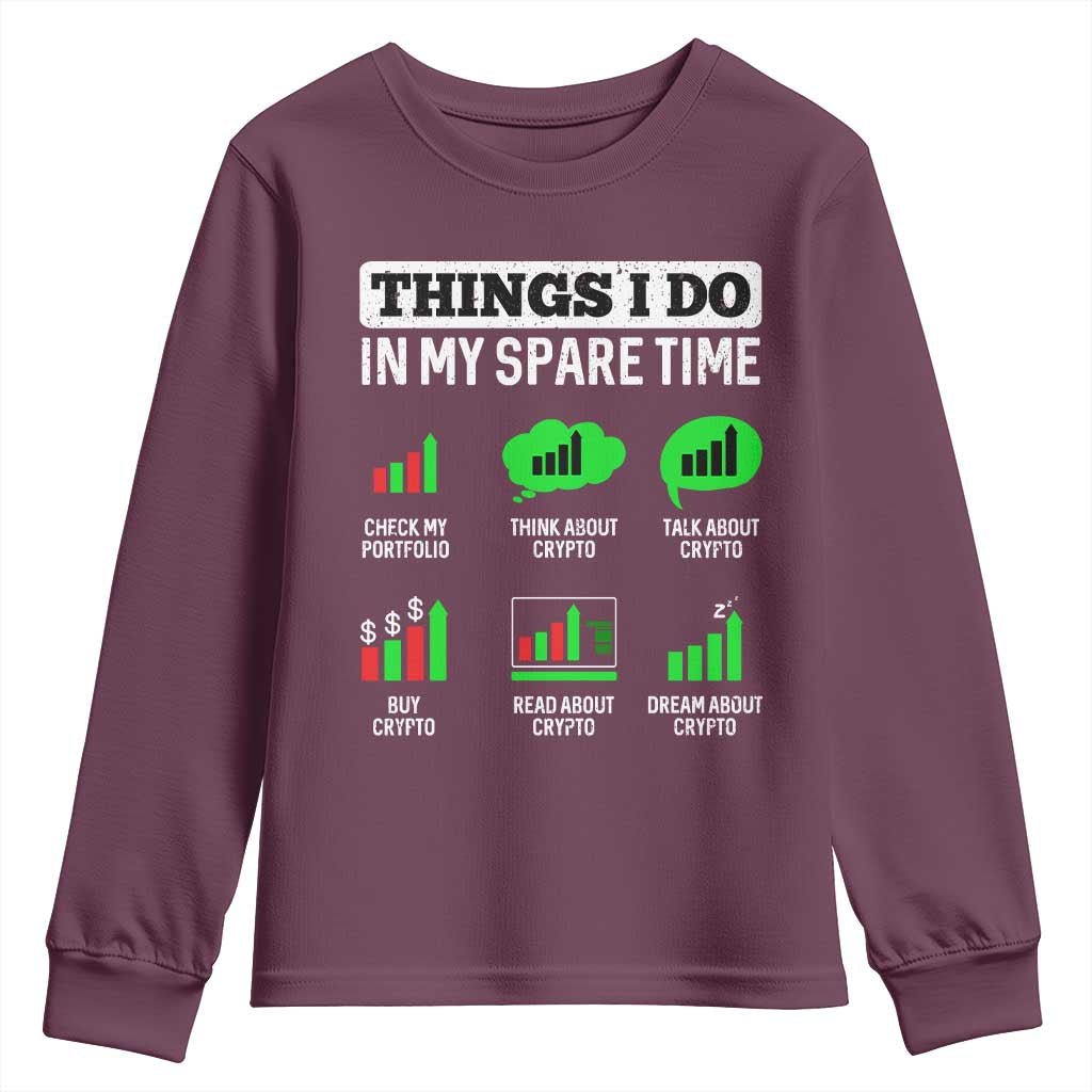 Funny Crypto Investing Youth Sweatshirt Things I Do In My Spare Time Trading