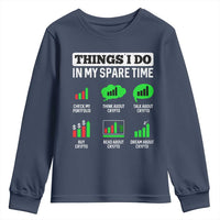 Funny Crypto Investing Youth Sweatshirt Things I Do In My Spare Time Trading