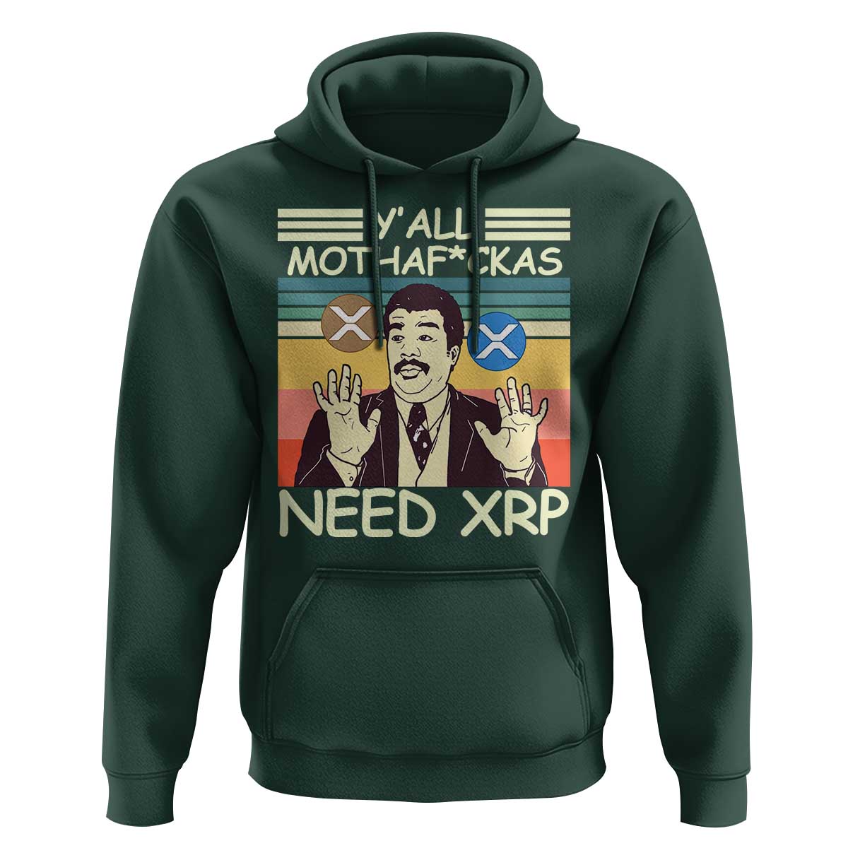 Funny Crypto Meme Hoodie Y'all Motha Fuckas Need XRP Cryptocurrency