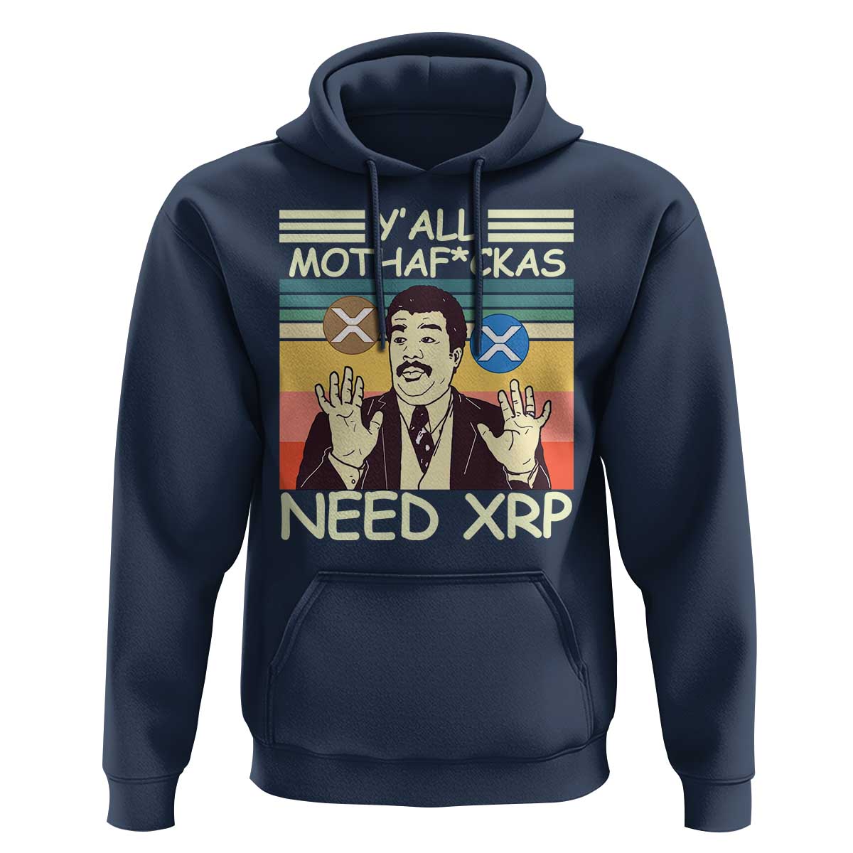 Funny Crypto Meme Hoodie Y'all Motha Fuckas Need XRP Cryptocurrency