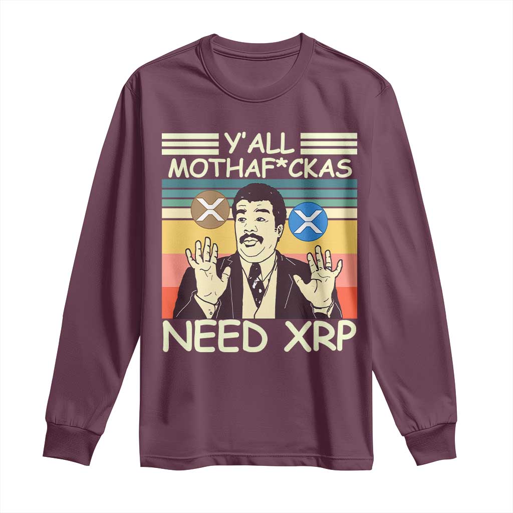 Funny Crypto Meme Long Sleeve Shirt Y'all Motha Fuckas Need XRP Cryptocurrency