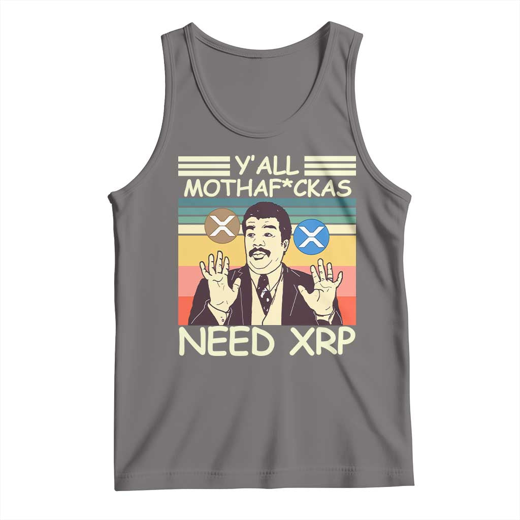 Funny Crypto Meme Tank Top Y'all Motha Fuckas Need XRP Cryptocurrency