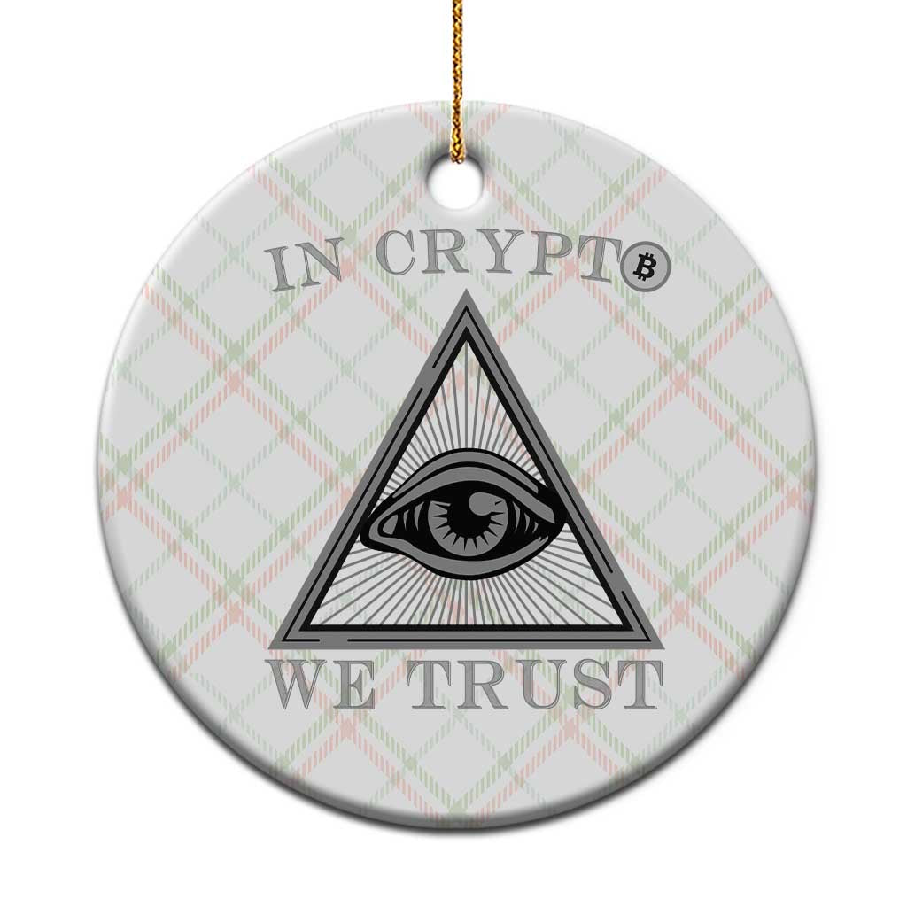 Funny Crypto Ceramic Ornament In Crypto We Trust Bitcoin Cryptocurrency - Wonder Print Shop