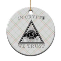 Funny Crypto Ceramic Ornament In Crypto We Trust Bitcoin Cryptocurrency - Wonder Print Shop