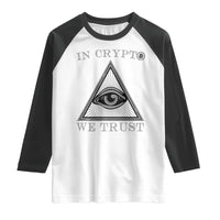 Funny Crypto Raglan Shirt In Crypto We Trust Bitcoin Cryptocurrency