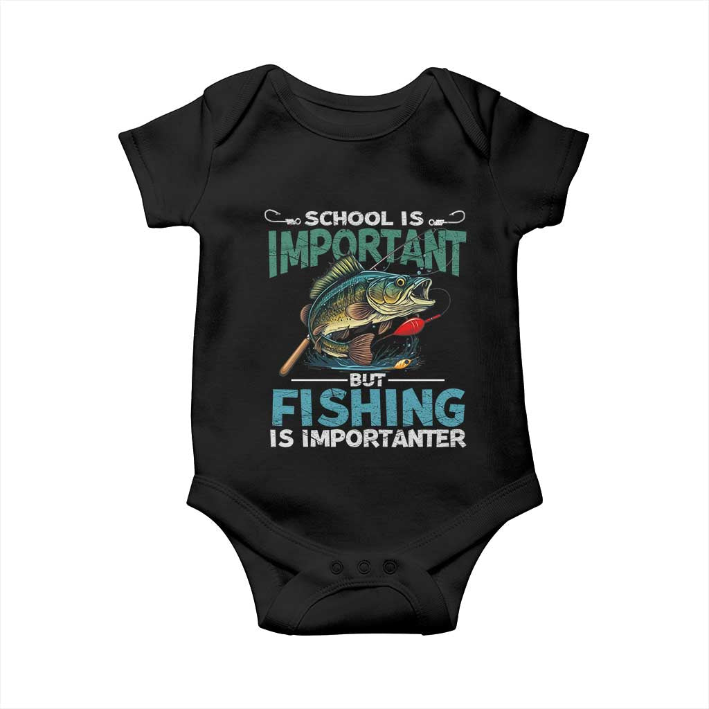 Funny Fishing Baby Onesie School Is Important But Fishing Is Importanter Bass Fisherman