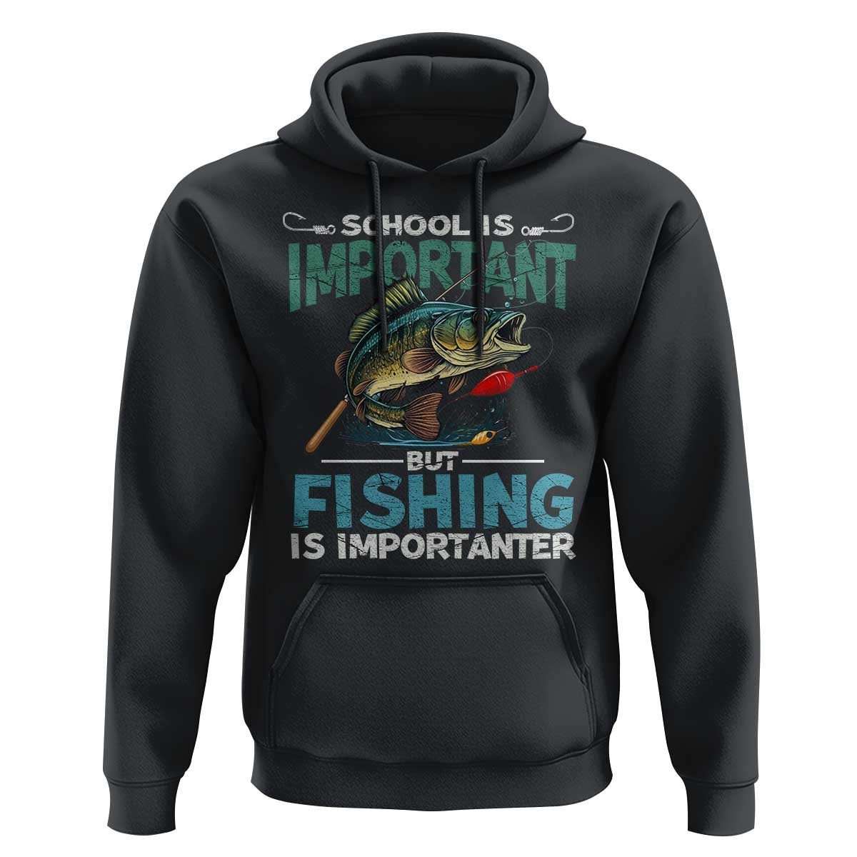 Funny Fishing Hoodie School Is Important But Fishing Is Importanter Bass Fisherman