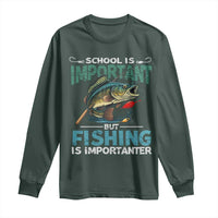 Funny Fishing Long Sleeve Shirt School Is Important But Fishing Is Importanter Bass Fisherman