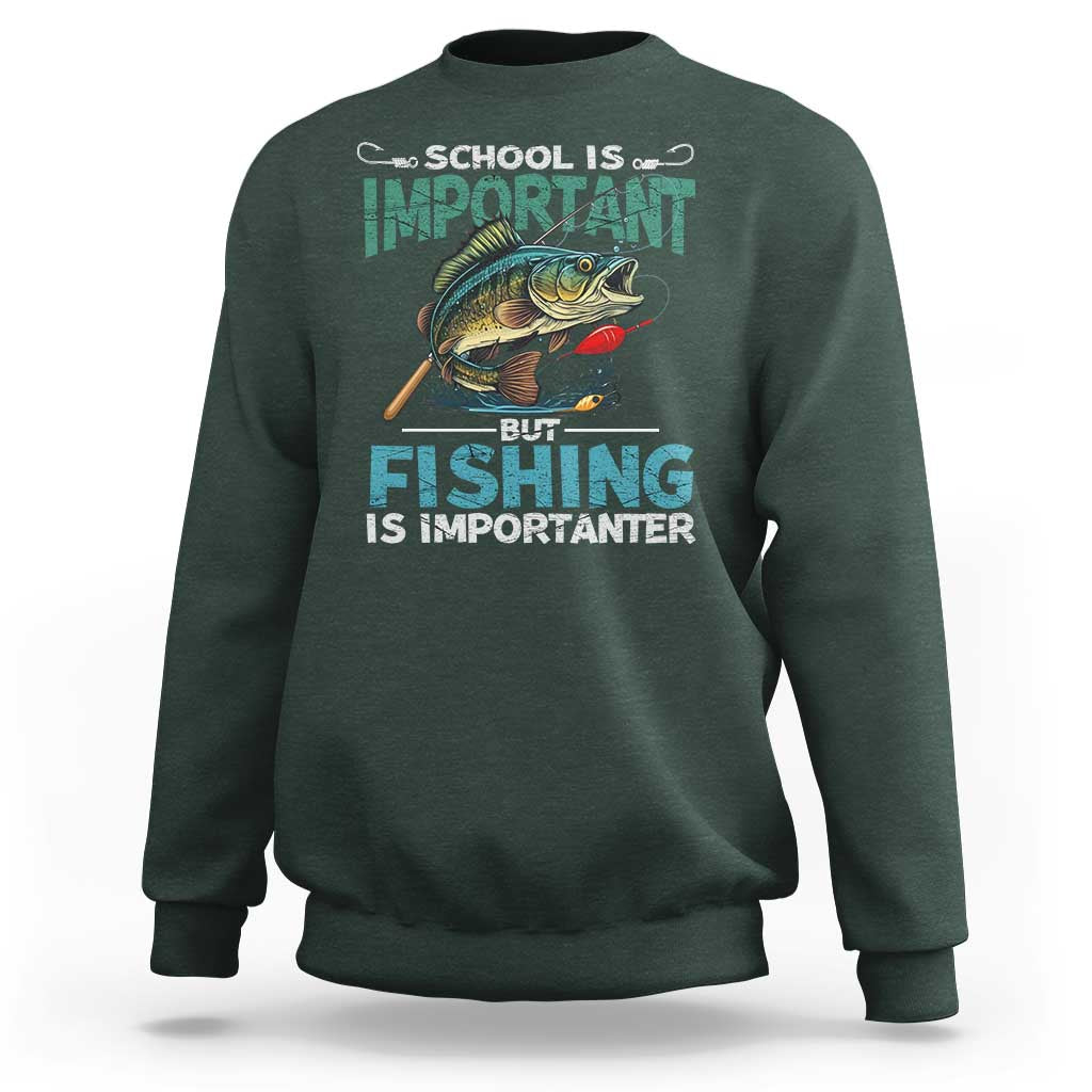 Funny Fishing Sweatshirt School Is Important But Fishing Is Importanter Bass Fisherman