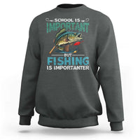 Funny Fishing Sweatshirt School Is Important But Fishing Is Importanter Bass Fisherman