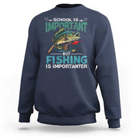 Funny Fishing Sweatshirt School Is Important But Fishing Is Importanter Bass Fisherman