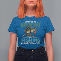 Funny Fishing T Shirt For Women School Is Important But Fishing Is Importanter Bass Fisherman