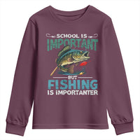 Funny Fishing Youth Sweatshirt School Is Important But Fishing Is Importanter Bass Fisherman