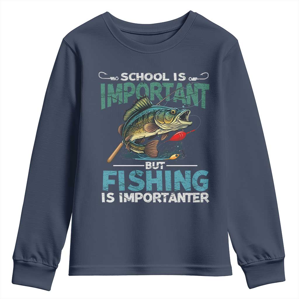 Funny Fishing Youth Sweatshirt School Is Important But Fishing Is Importanter Bass Fisherman