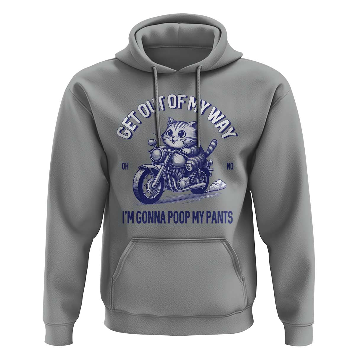 Funny Cat Meme Hoodie Get Out of My Way Gonna Poop My Pants Funny Adult Humor Meme
