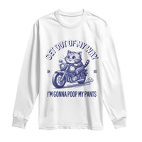 Funny Cat Meme Long Sleeve Shirt Get Out of My Way Gonna Poop My Pants Adult Humor Meme