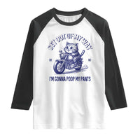 Funny Cat Meme Raglan Shirt Get Out of My Way Gonna Poop My Pants Adult Humor Meme