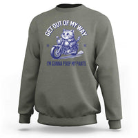 Funny Cat Meme Sweatshirt Get Out of My Way Gonna Poop My Pants Funny Adult Humor Meme