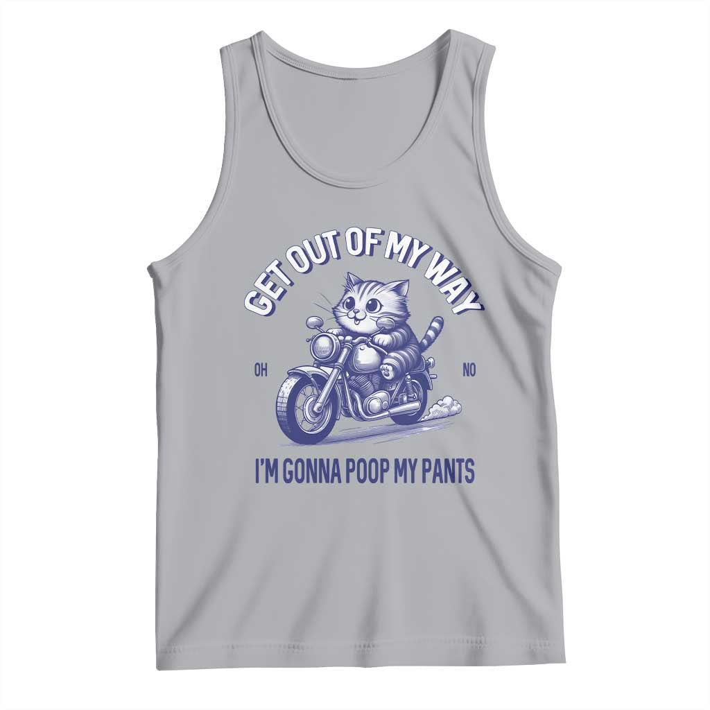 Funny Cat Meme Tank Top Get Out of My Way Gonna Poop My Pants Adult Humor Meme