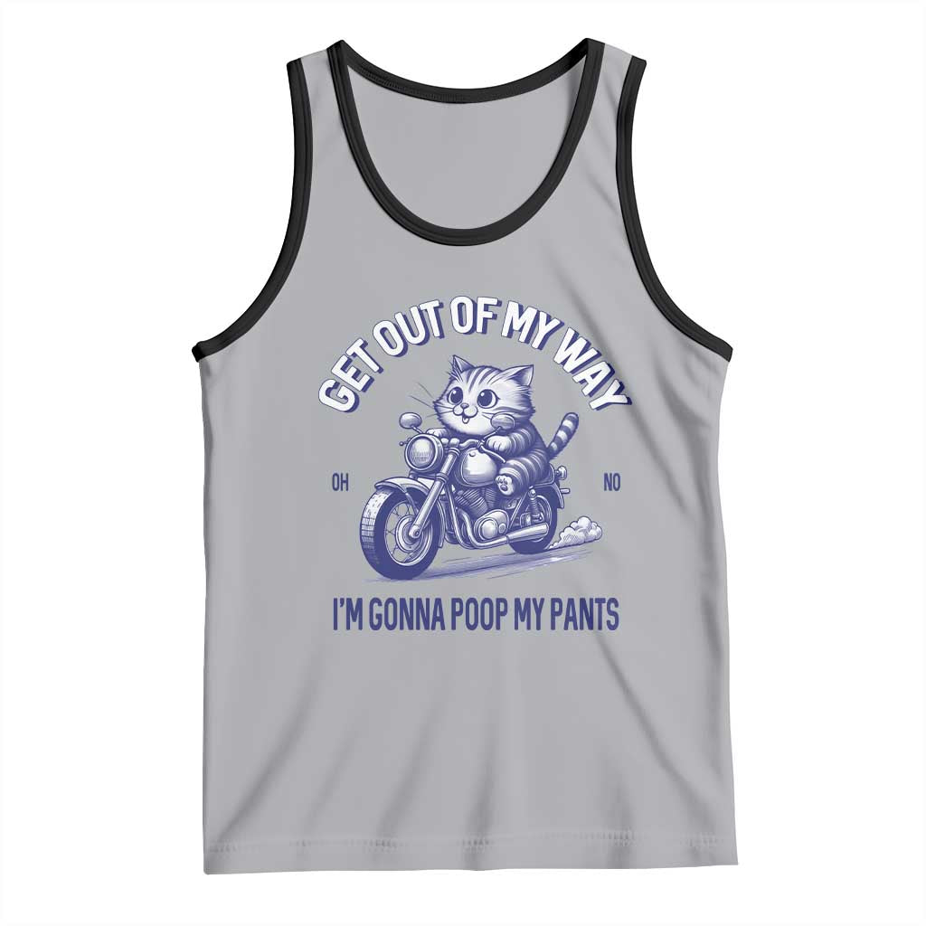 Funny Cat Meme Tank Top Get Out of My Way Gonna Poop My Pants Adult Humor Meme