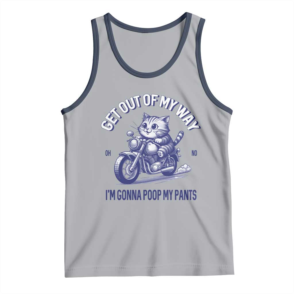 Funny Cat Meme Tank Top Get Out of My Way Gonna Poop My Pants Adult Humor Meme