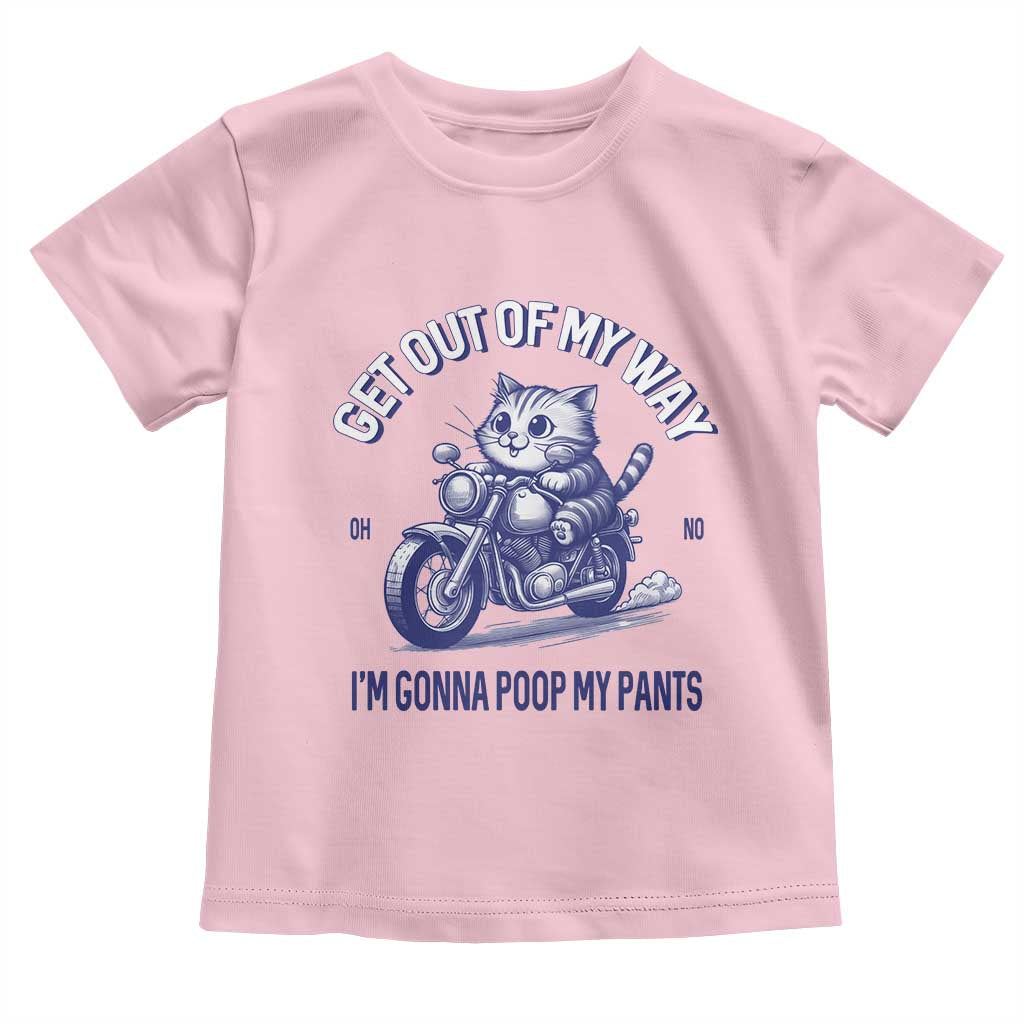 Funny Cat Meme Toddler T Shirt Get Out of My Way Gonna Poop My Pants Adult Humor Meme