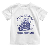 Funny Cat Meme Toddler T Shirt Get Out of My Way Gonna Poop My Pants Adult Humor Meme
