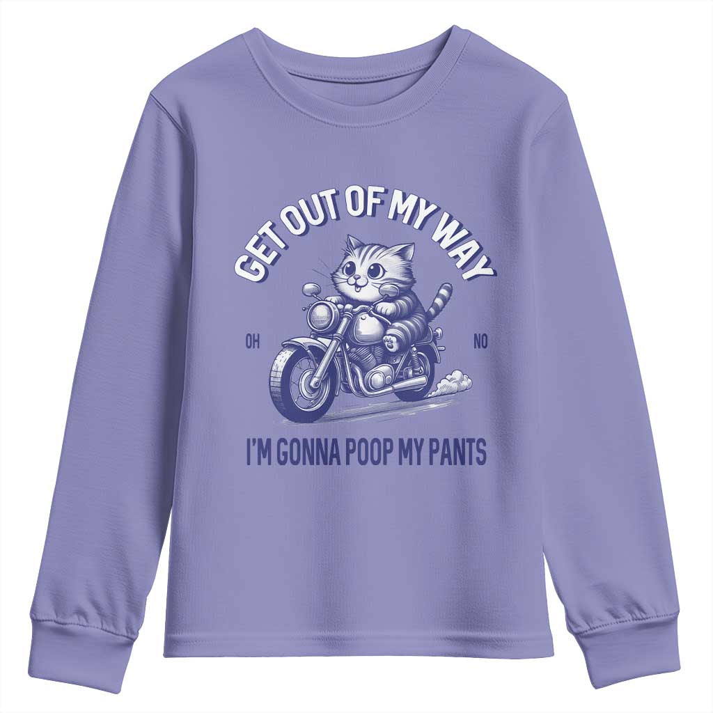 Funny Cat Meme Youth Sweatshirt Get Out of My Way Gonna Poop My Pants Adult Humor Meme