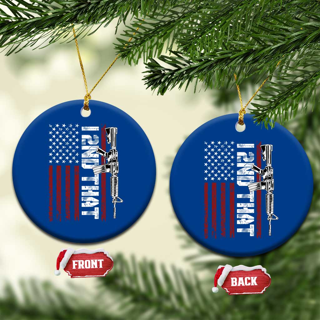 Gun Rights Patriotic Ceramic Ornament I 2nd That Second Amendment Pro Gun American Flag - Wonder Print Shop