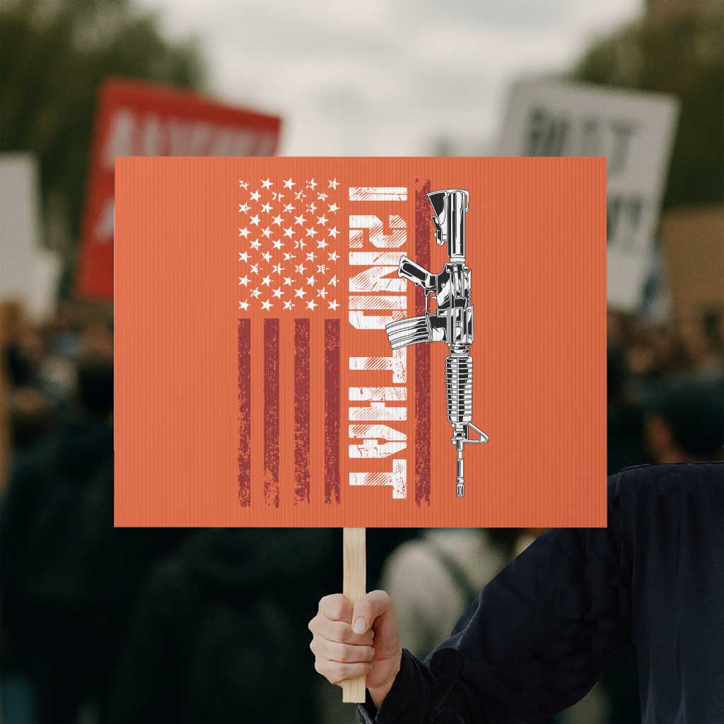 Gun Rights Patriotic Protest Sign I 2nd That Second Amendment Pro Gun American Flag - Wonder Print Shop