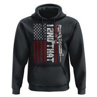 Gun Rights Patriotic Hoodie I 2nd That Second Amendment Pro Gun American Flag