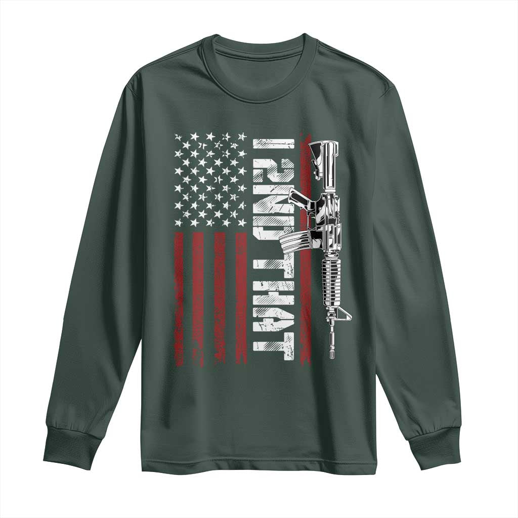 Gun Rights Patriotic Long Sleeve Shirt I 2nd That Second Amendment Pro Gun American Flag