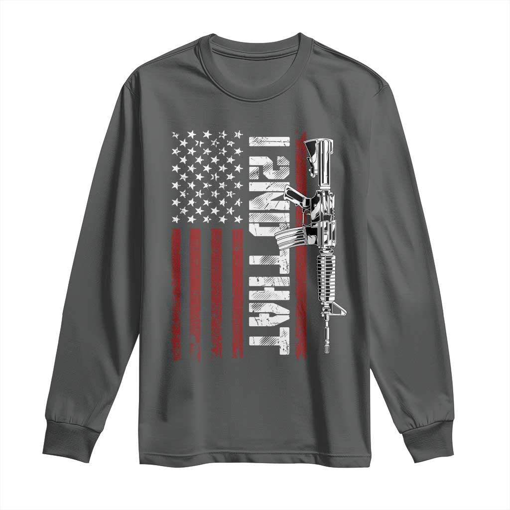 Gun Rights Patriotic Long Sleeve Shirt I 2nd That Second Amendment Pro Gun American Flag