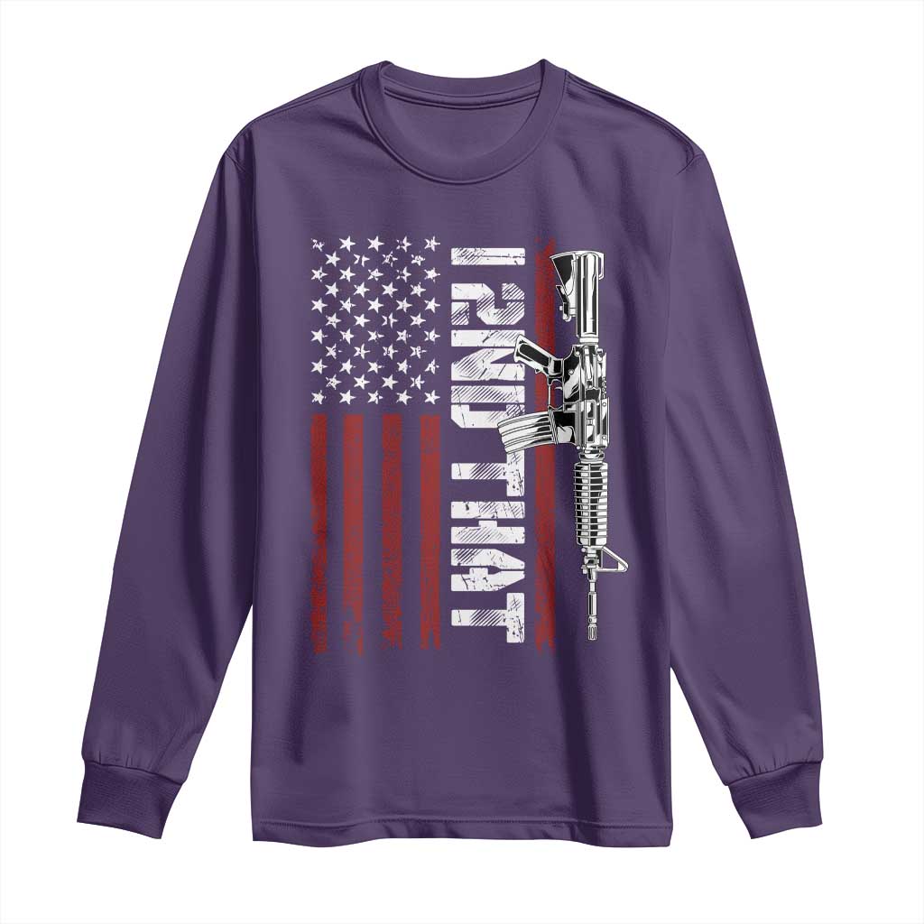 Gun Rights Patriotic Long Sleeve Shirt I 2nd That Second Amendment Pro Gun American Flag