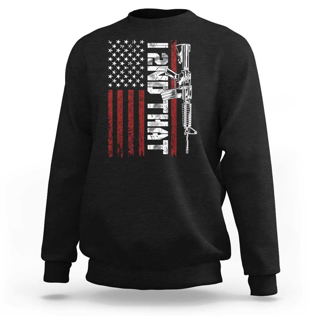 Gun Rights Patriotic Sweatshirt I 2nd That Second Amendment Pro Gun American Flag