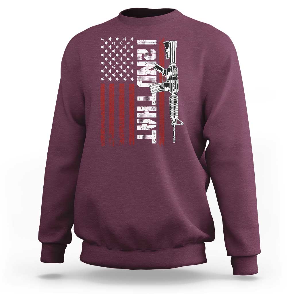 Gun Rights Patriotic Sweatshirt I 2nd That Second Amendment Pro Gun American Flag